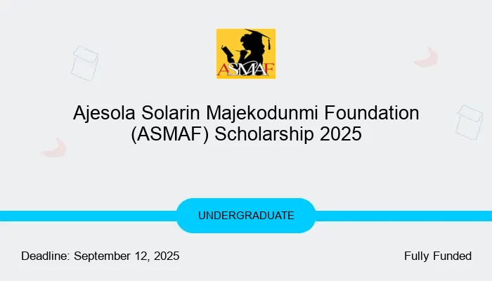 Ajesola Solarin Majekodunmi Foundation (ASMAF) Scholarship 2025
