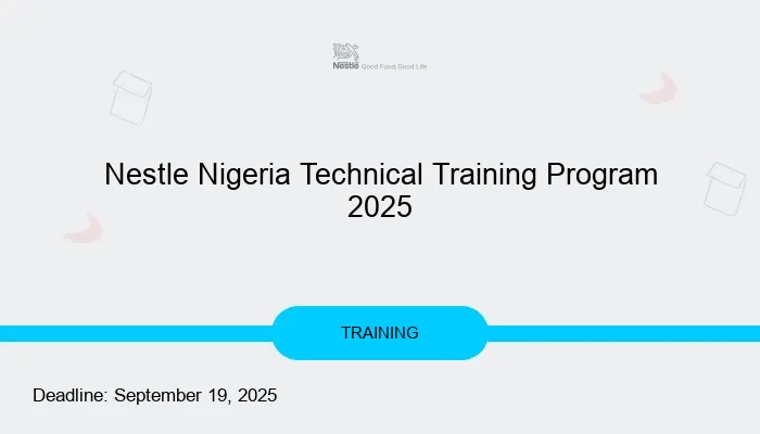 Nestle Nigeria Technical Training Program 2025