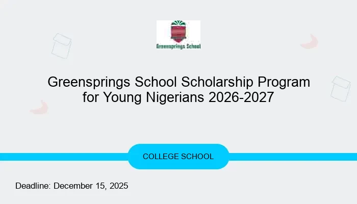 Greensprings School Scholarship Program for Young Nigerians 2026-2027