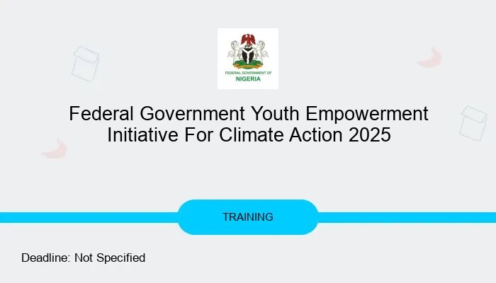 Federal Government Youth Empowerment Initiative For Climate Action 2025