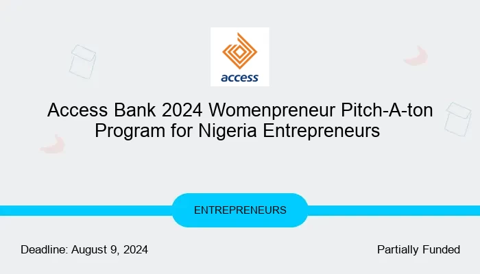 Access Bank 2024 Womenpreneur Pitch-A-ton Program for Nigerian Entrepreneurs
