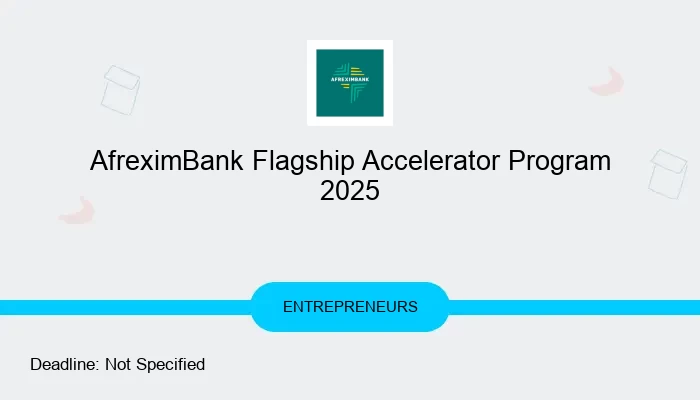 AfreximBank Flagship Accelerator Program 2025