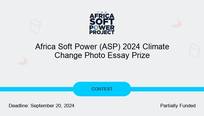Africa Soft Power (ASP) 2024 Climate Change Photo Essay Prize