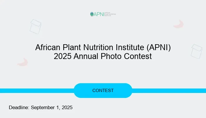 African Plant Nutrition Institute (APNI) 2025 Annual Photo Contest