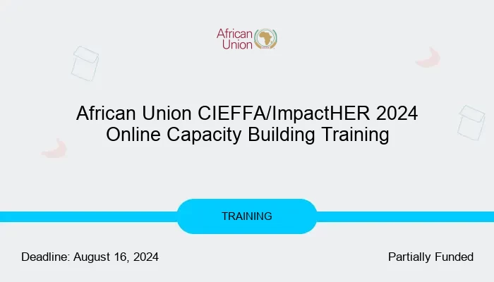 African Union CIEFFA/ImpactHER 2024 Online Capacity Building Training