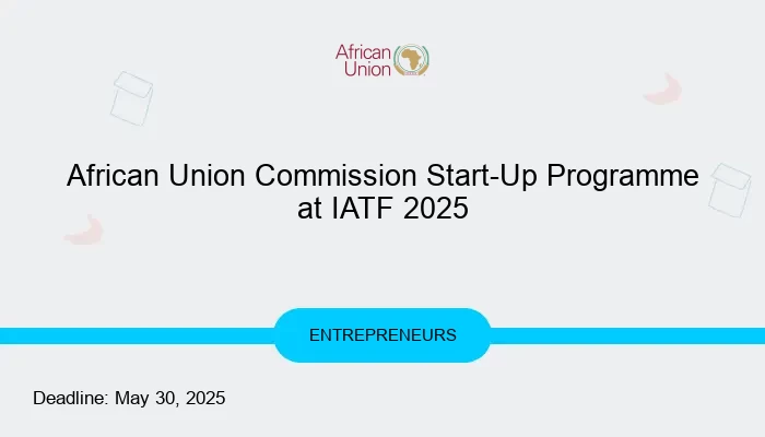 African Union Commission Start-Up Programme at IATF 2025