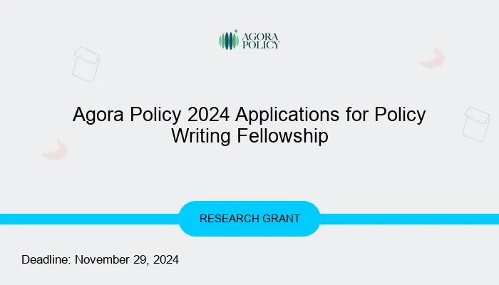 Agora Policy 2024 Applications for Policy Writing Fellowship