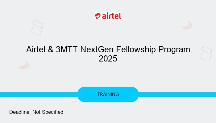 Airtel & 3MTT NextGen Fellowship Program 2025