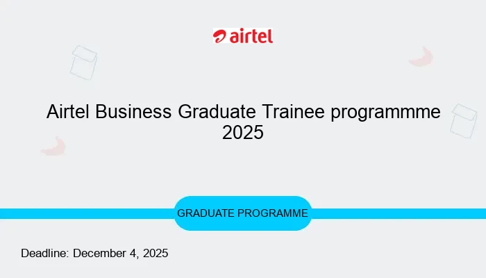 Airtel Business Graduate Trainee programmme 2025