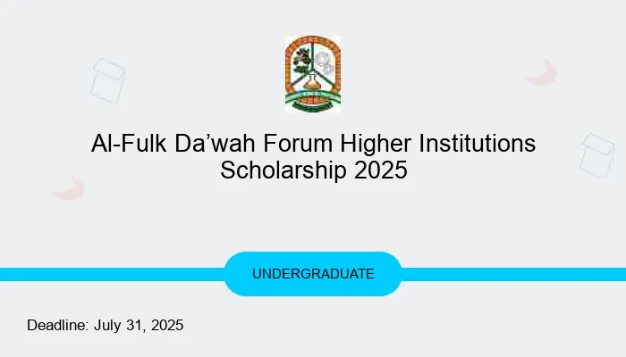 Al-Fulk Da’wah Forum Higher Institutions Scholarship 2025
