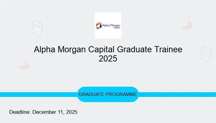 Alpha Morgan Capital Graduate Trainee 2025