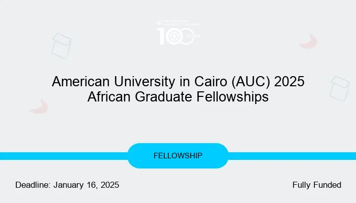 American University in Cairo (AUC) 2025 African Graduate Fellowships