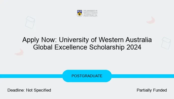 Apply Now: University of Western Australia Global Excellence Scholarship 2024
