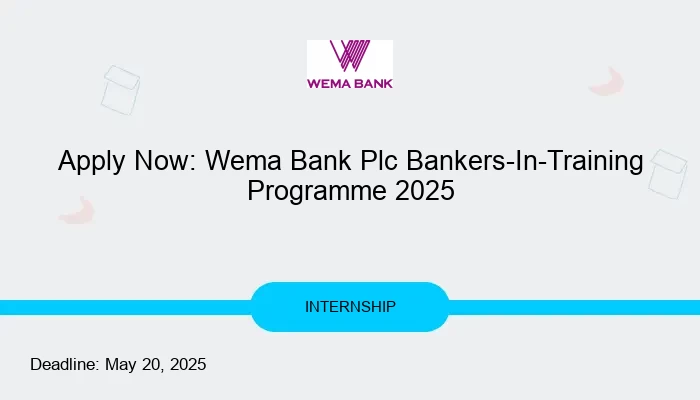 Apply Now: Wema Bank Plc Bankers-In-Training Programme 2025
