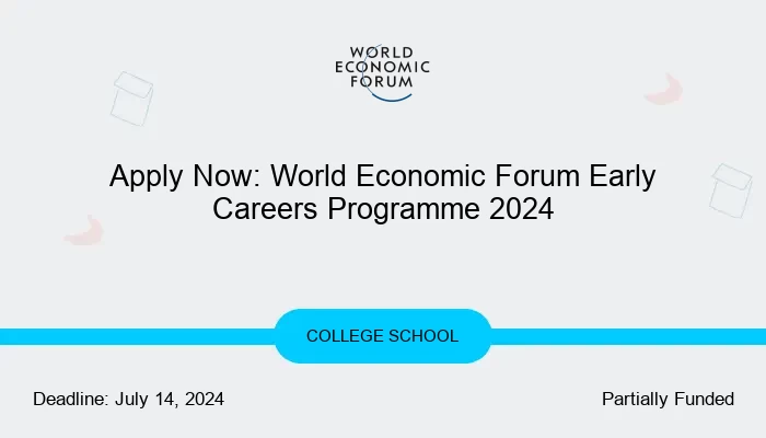 Apply Now: World Economic Forum Early Careers Programme 2024