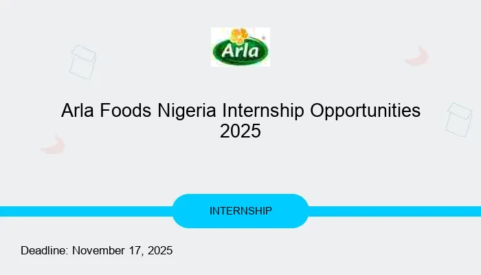 Arla Foods Nigeria Internship Opportunities 2025