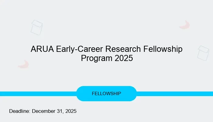 ARUA Early-Career Research Fellowship Program 2025