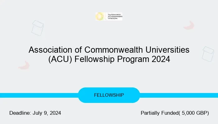 Association of Commonwealth Universities (ACU) Fellowship Program 2024