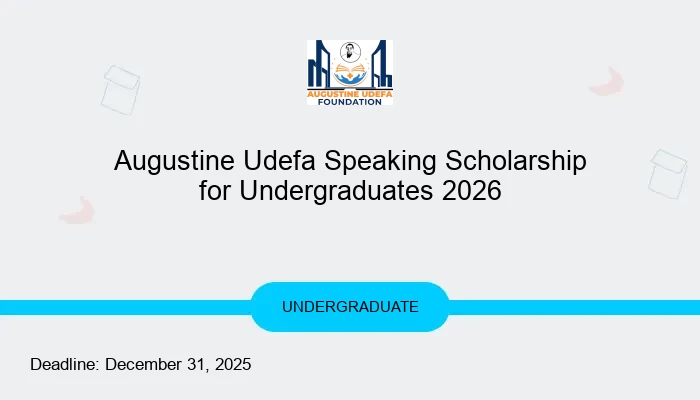 Augustine Udefa Speaking Scholarship for Undergraduates 2026