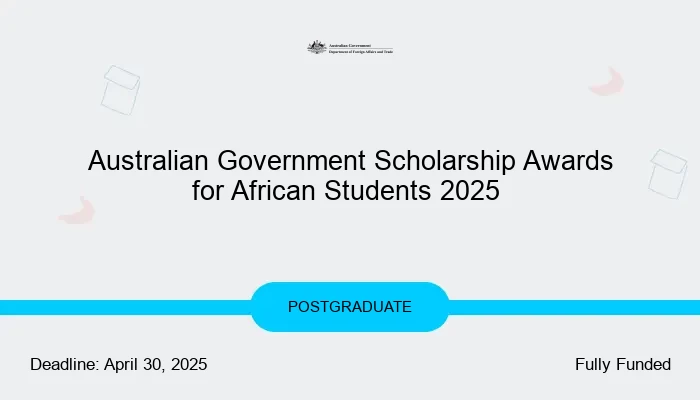 Australian Government Scholarship Awards for African Students 2025