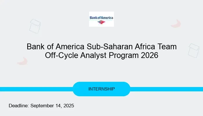 Bank of America Sub-Saharan Africa Team Off-Cycle Analyst Program 2026