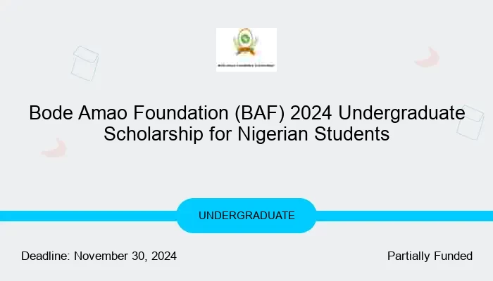Bode Amao Foundation (BAF) 2024 Undergraduate Scholarship for Nigerian Students