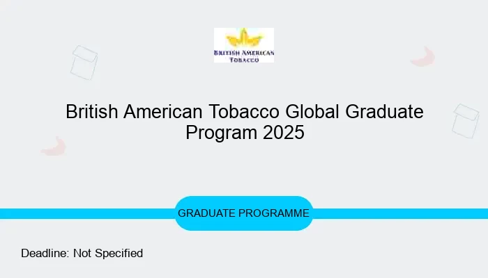 British American Tobacco Global Graduate Program 2025