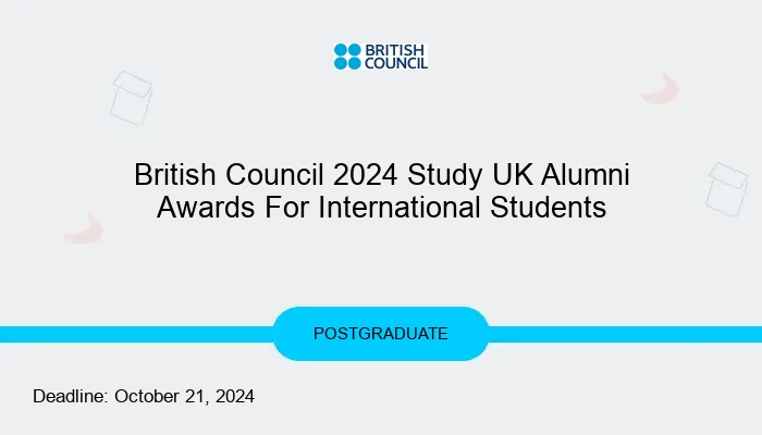 British Council 2024 Study UK Alumni Awards For International Students