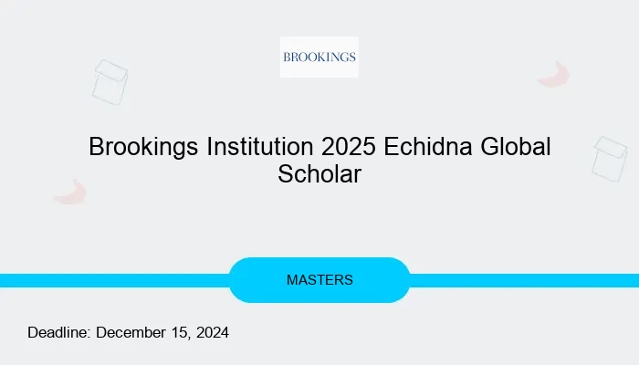 Brookings Institution 2025 Echidna Global Scholar Programs