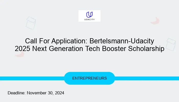 Call For Application: Bertelsmann-Udacity 2025 Next Generation Tech Booster Scholarship