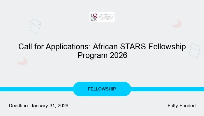 Call for Applications: African STARS Fellowship Program 2026