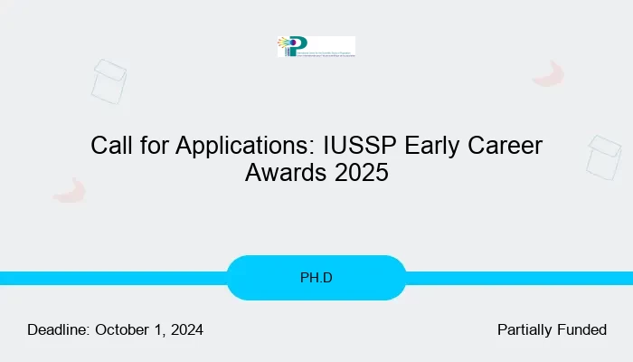 Call for Applications: IUSSP Early Career Awards 2025