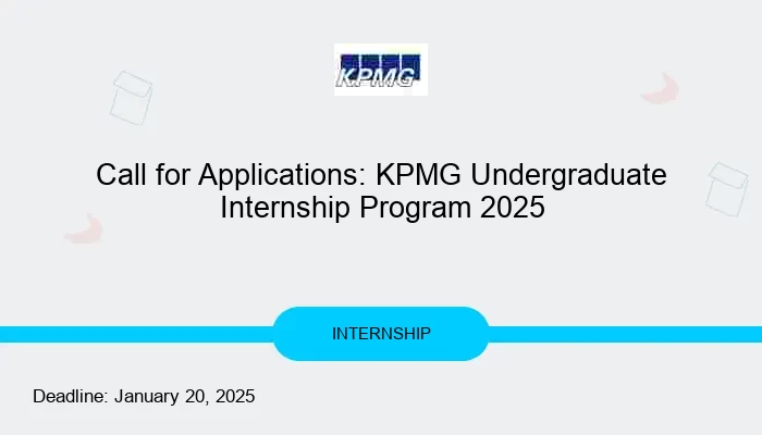 Call for Applications: KPMG Undergraduate Internship Program 2025
