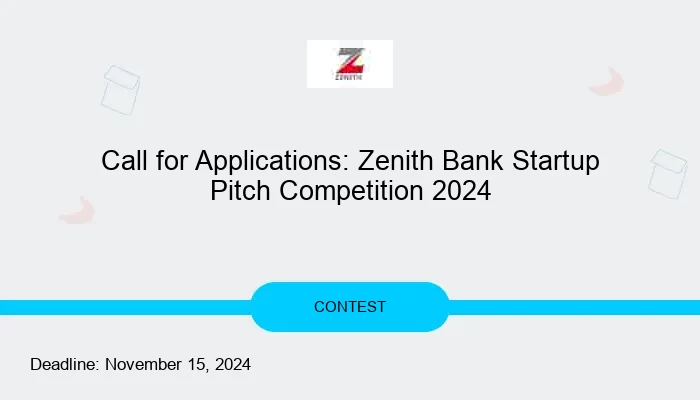 Call for Applications: Zenith Bank Startup Pitch Competition 2024