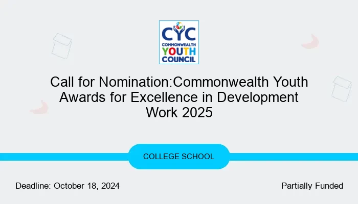 Call for Nomination:Commonwealth Youth Awards for Excellence in Development Work 2025