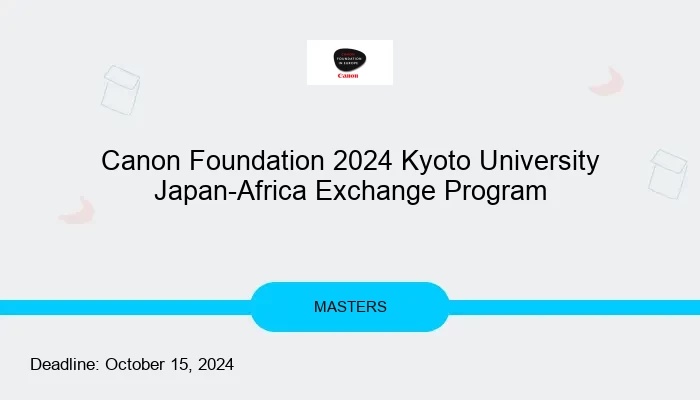 Canon Foundation 2024 Kyoto University Japan-Africa Exchange Program