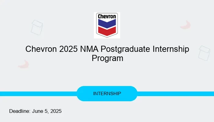 Chevron 2025 NMA Postgraduate Internship Program