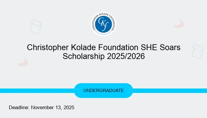 Christopher Kolade Foundation SHE Soars Scholarship 2025/2026