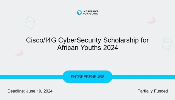 Cisco/I4G CyberSecurity Scholarship for  African Youths 2024
