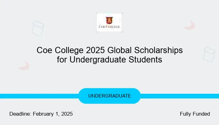 Coe College 2025 Global Scholarships for Undergraduate Students