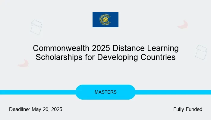 Commonwealth 2025 Distance Learning Scholarships for Developing Countries