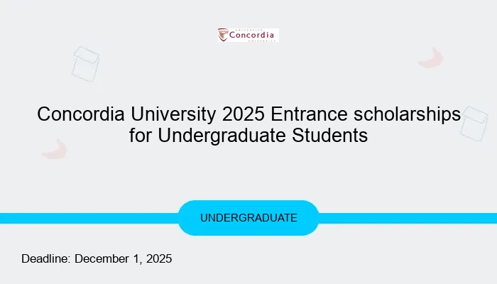 Concordia University 2025 Entrance scholarships for Undergraduate Students