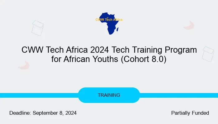 CWW Tech Africa 2024 Tech Training Program for African Youths (Cohort 8.0)