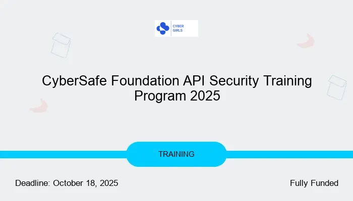 CyberSafe Foundation API Security Training Program 2025
