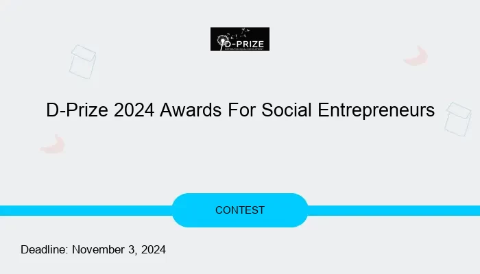 D-Prize 2024 Awards For Social Entrepreneurs