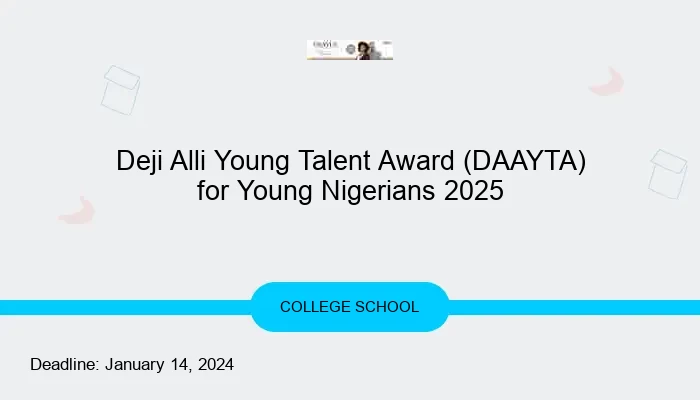 Deji Alli Young Talent Award (DAAYTA) for Young Nigerians 2025