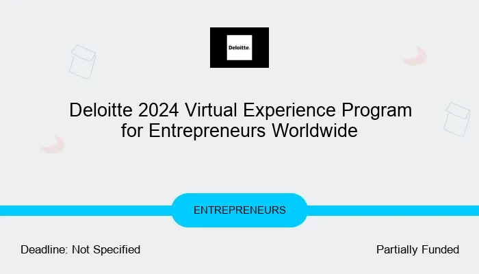 Deloitte 2024 Virtual Experience Program for Entrepreneurs Worldwide