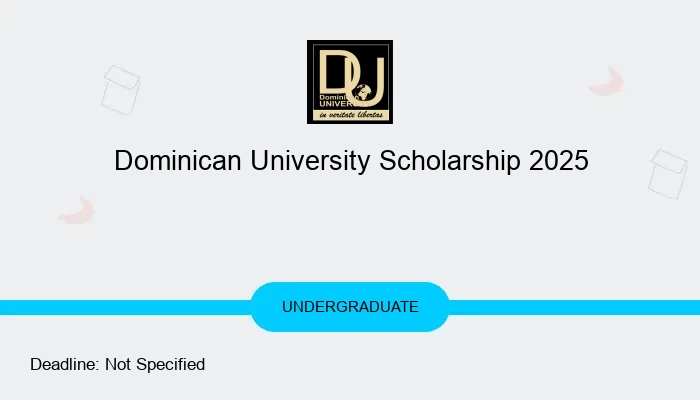 Dominican University Scholarship 2025