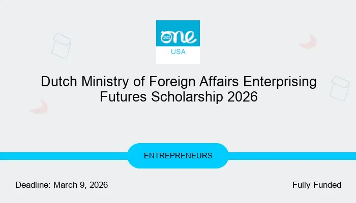 Dutch Ministry of Foreign Affairs Enterprising Futures Scholarship 2026