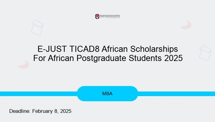 E-JUST TICAD8 African Scholarships For African Postgraduate Students 2025
